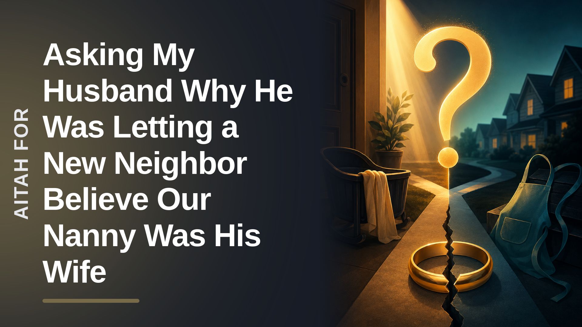 The Rightfully Suspicious Wife Who Confronted Her Evasive Husband Over a 'Mistaken Identity'