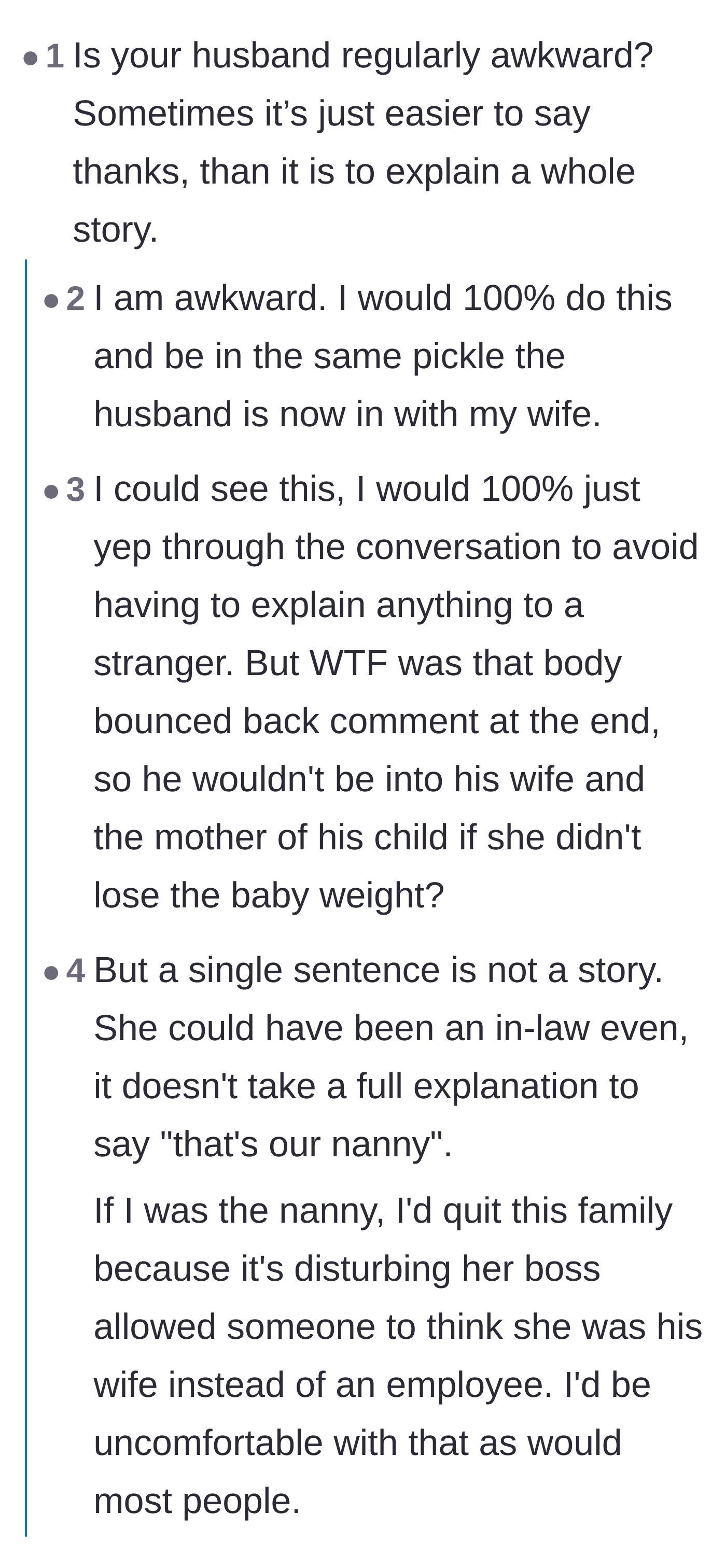 Comment thread 1 - Debate over whether the husband's silence was a harmless socially awkward freeze or a deliberate evasion.