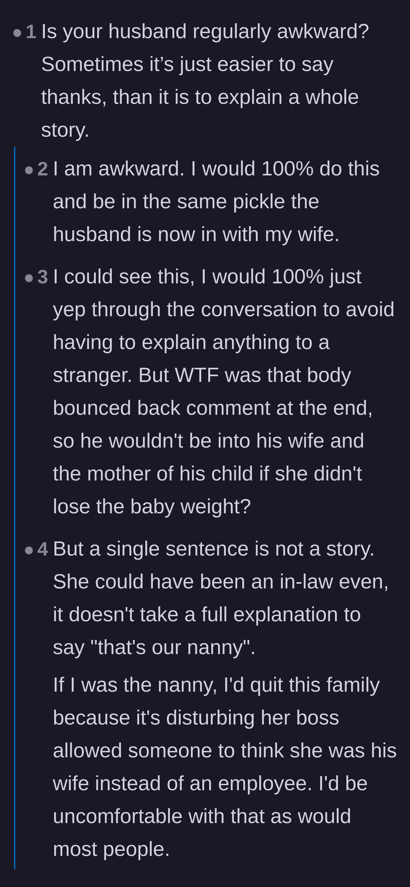 Comment thread 1 - Debate over whether the husband's silence was a harmless socially awkward freeze or a deliberate evasion.