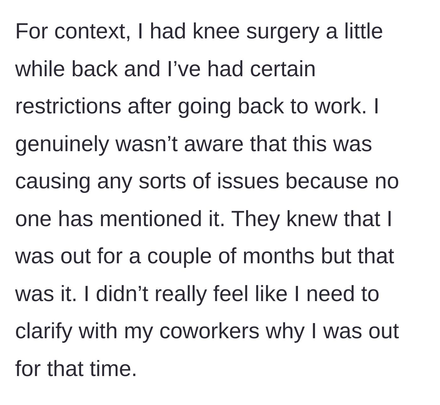 Story part 2 - Explaining the return to work with physical restrictions after knee surgery, which was kept private.