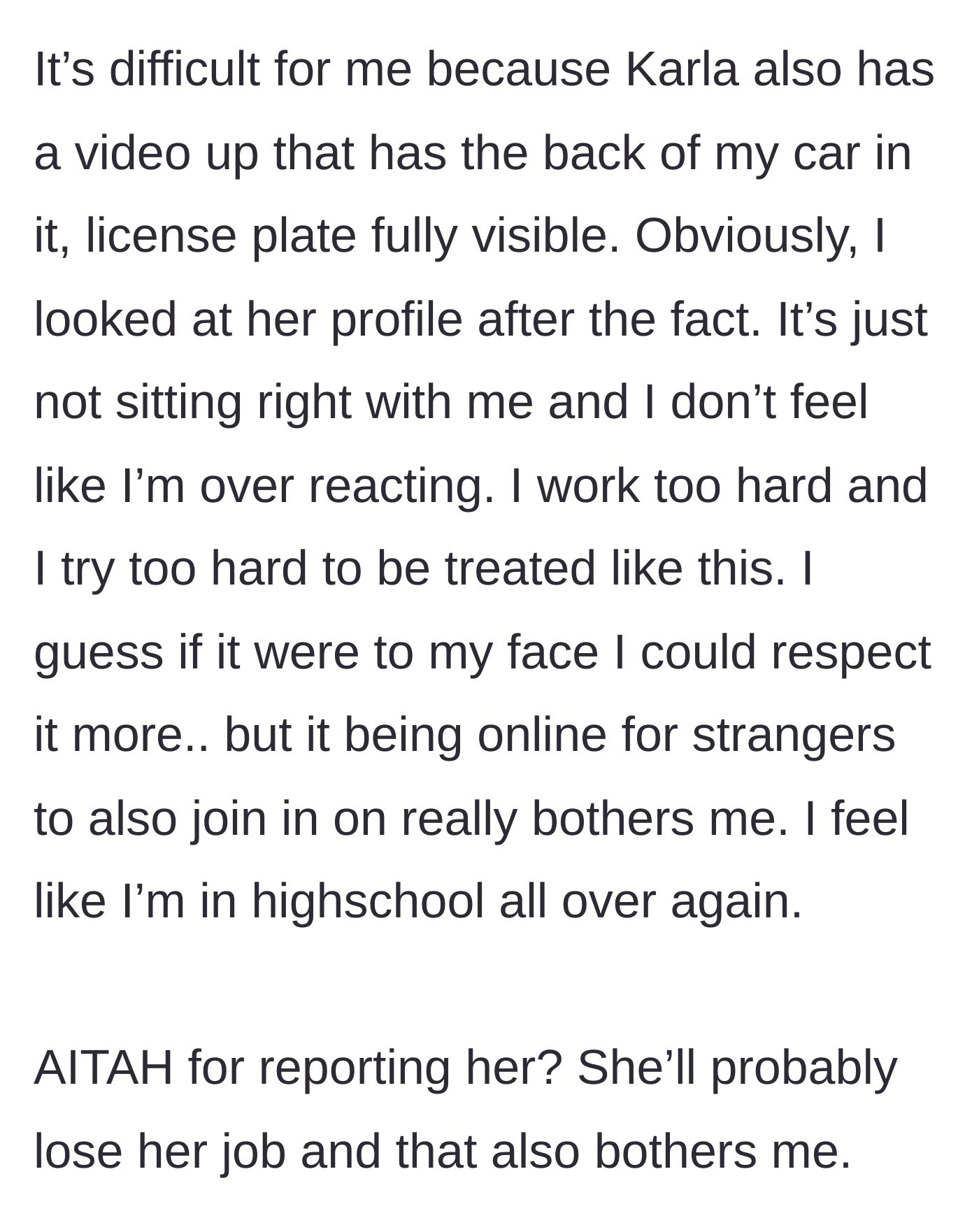 Story part 5 - Discovering a second video showing a visible license plate and agonizing over whether to report the bully.