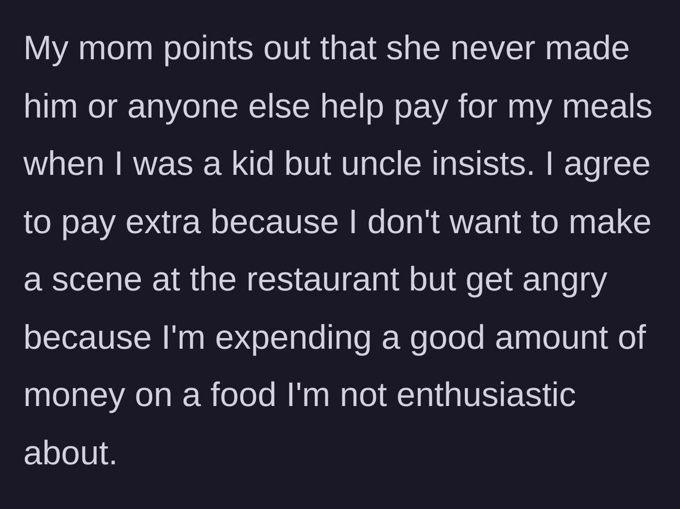 Story part 3 - Main character reluctantly pays the extra cash to avoid a public meltdown despite her mother's defense.