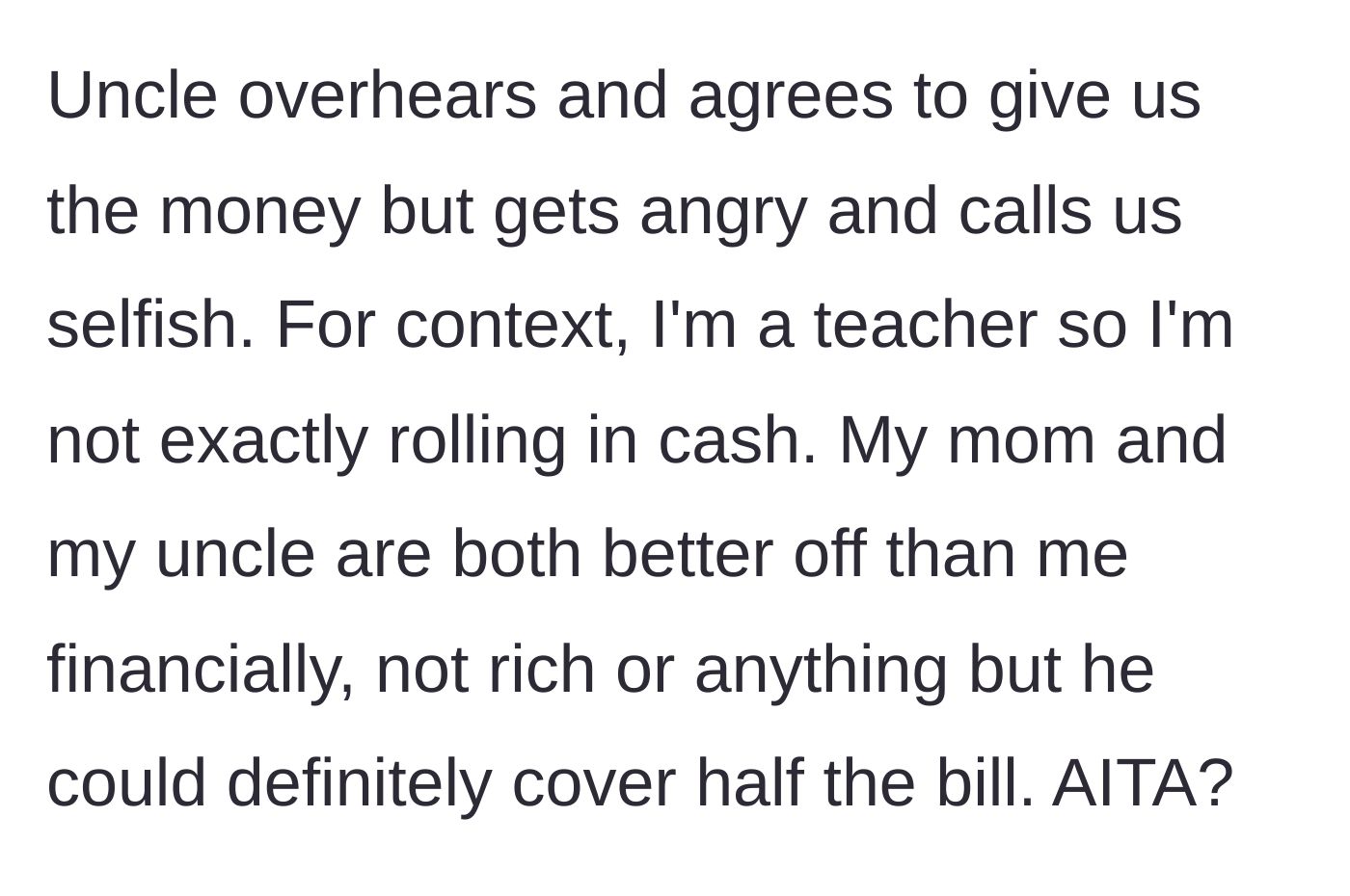 Story part 5 - Uncle throws a tantrum, refunds the money, and calls the main character selfish despite his own wealth.