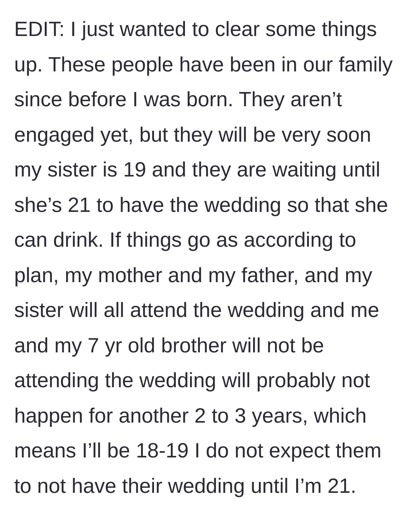 Story part 7 - An edit clarifies the wedding timeline is explicitly delayed so the 19-year-old sister can legally drink at it, further highlighting the exclusion of the 16-year-old and her 7-year-old brother.