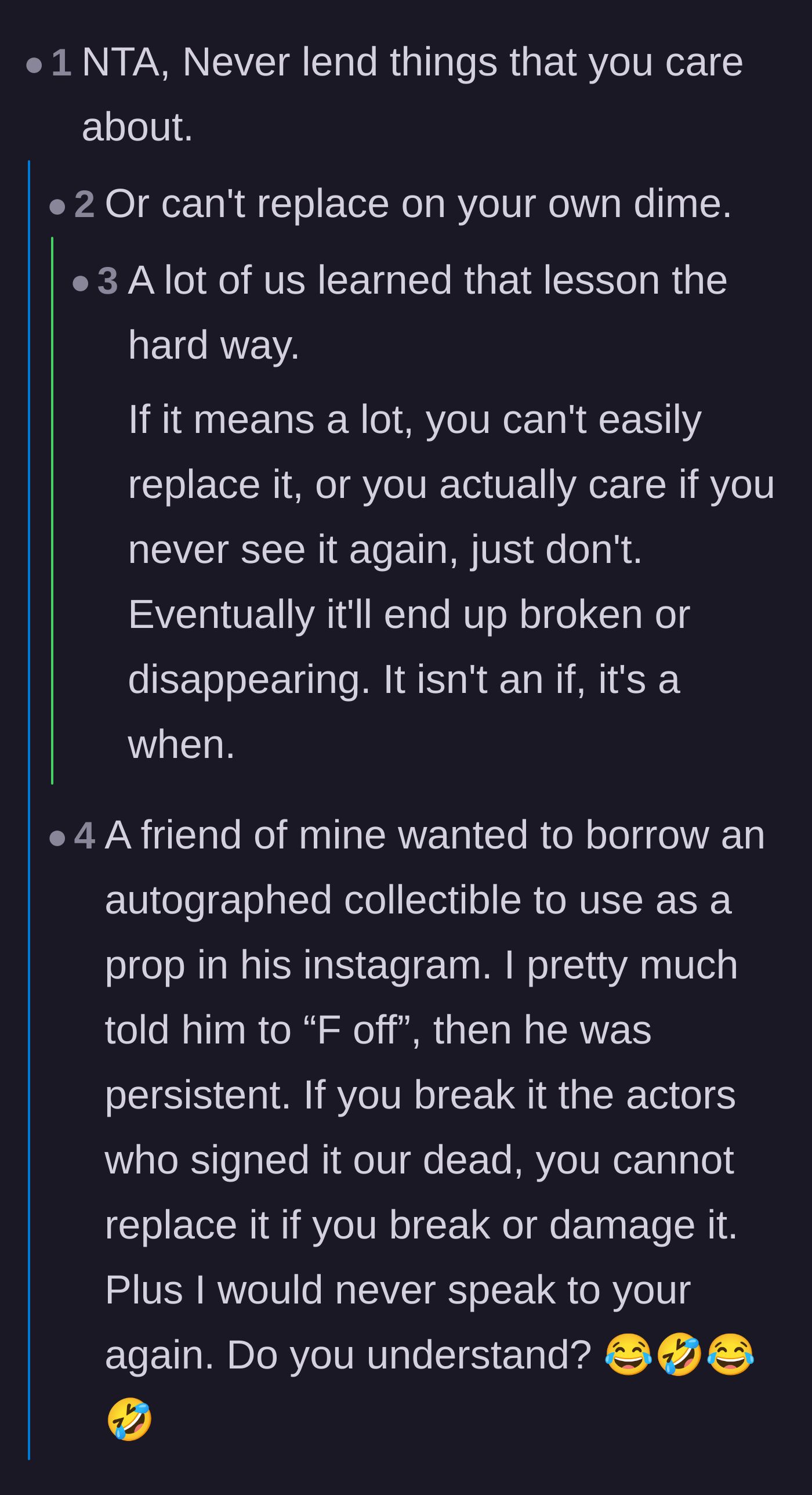 Comment thread 3 - Commenters sharing personal stories about why you should never lend out prized or irreplaceable possessions to anyone.