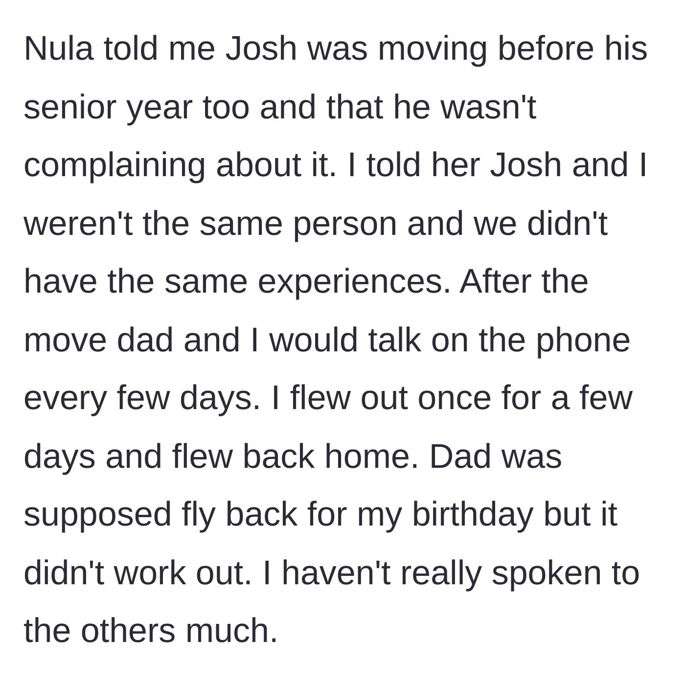 Story part 4 - The stepmom compares the teen to his stepbrother, and the dad skips the teen's birthday after the move.