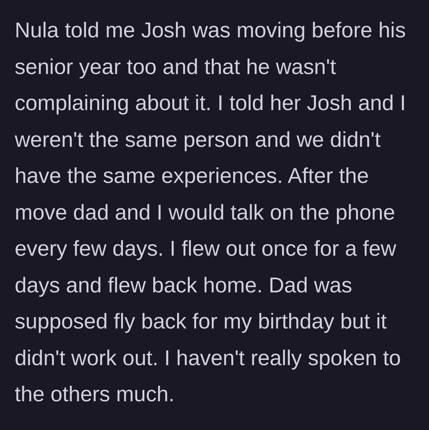 Story part 4 - The stepmom compares the teen to his stepbrother, and the dad skips the teen's birthday after the move.