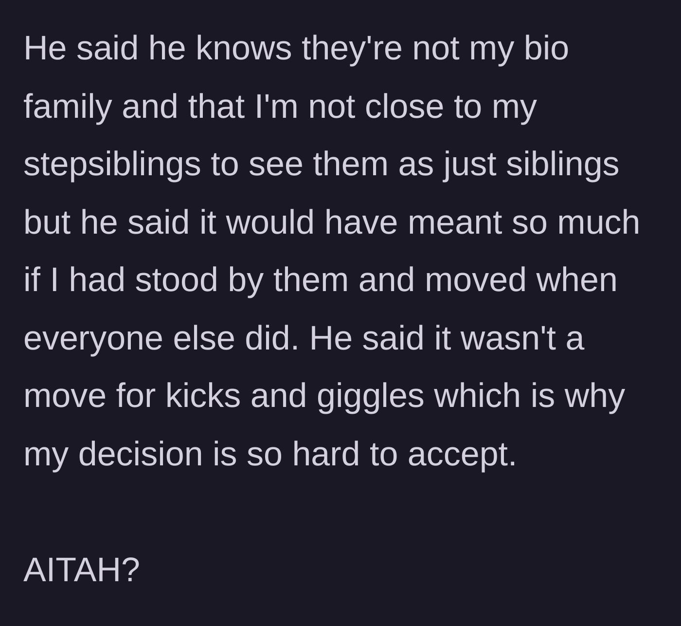 Story part 6 - The dad admits they aren't blood relatives but guilt-trips his son for not making a huge sacrifice to prove his loyalty.
