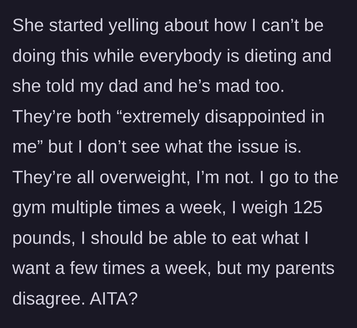 Story part 3 - The parents scold the teenager for not dieting with them, while the teen defends her right to eat what she wants since she is highly active and fit.