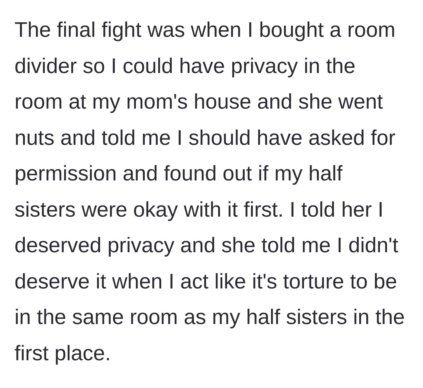 Story part 6 - Teen buys a room divider for basic privacy, and her mom completely loses her mind over it.