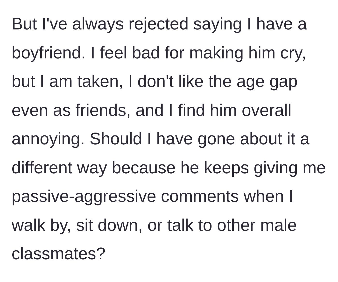 Story part 5 - Student wondering if she was too harsh because the man is now acting passive-aggressive in class.