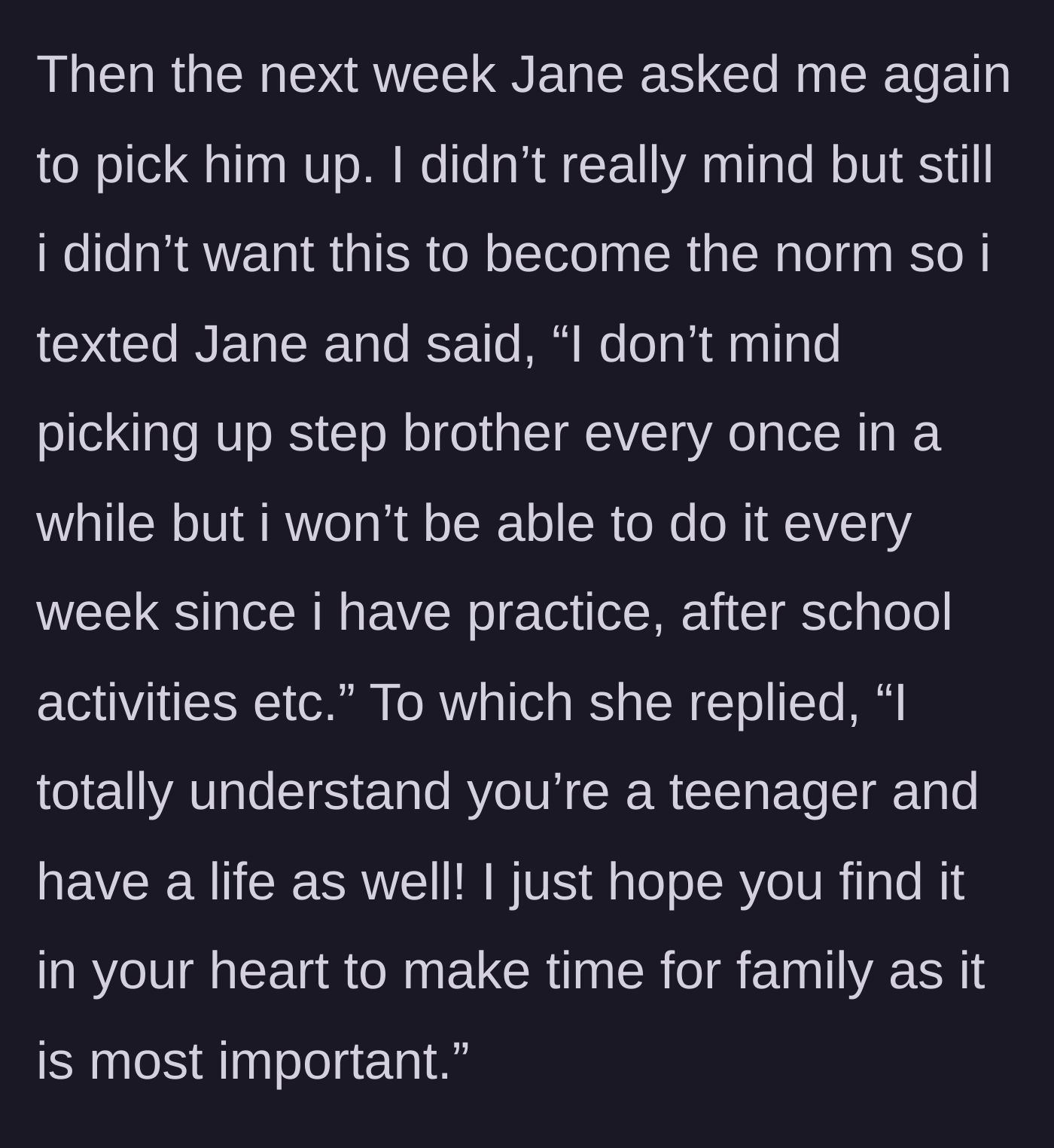 Story part 3 - The teen sets a firm scheduling boundary, prompting the stepmom to deploy a heavy-handed family guilt trip.