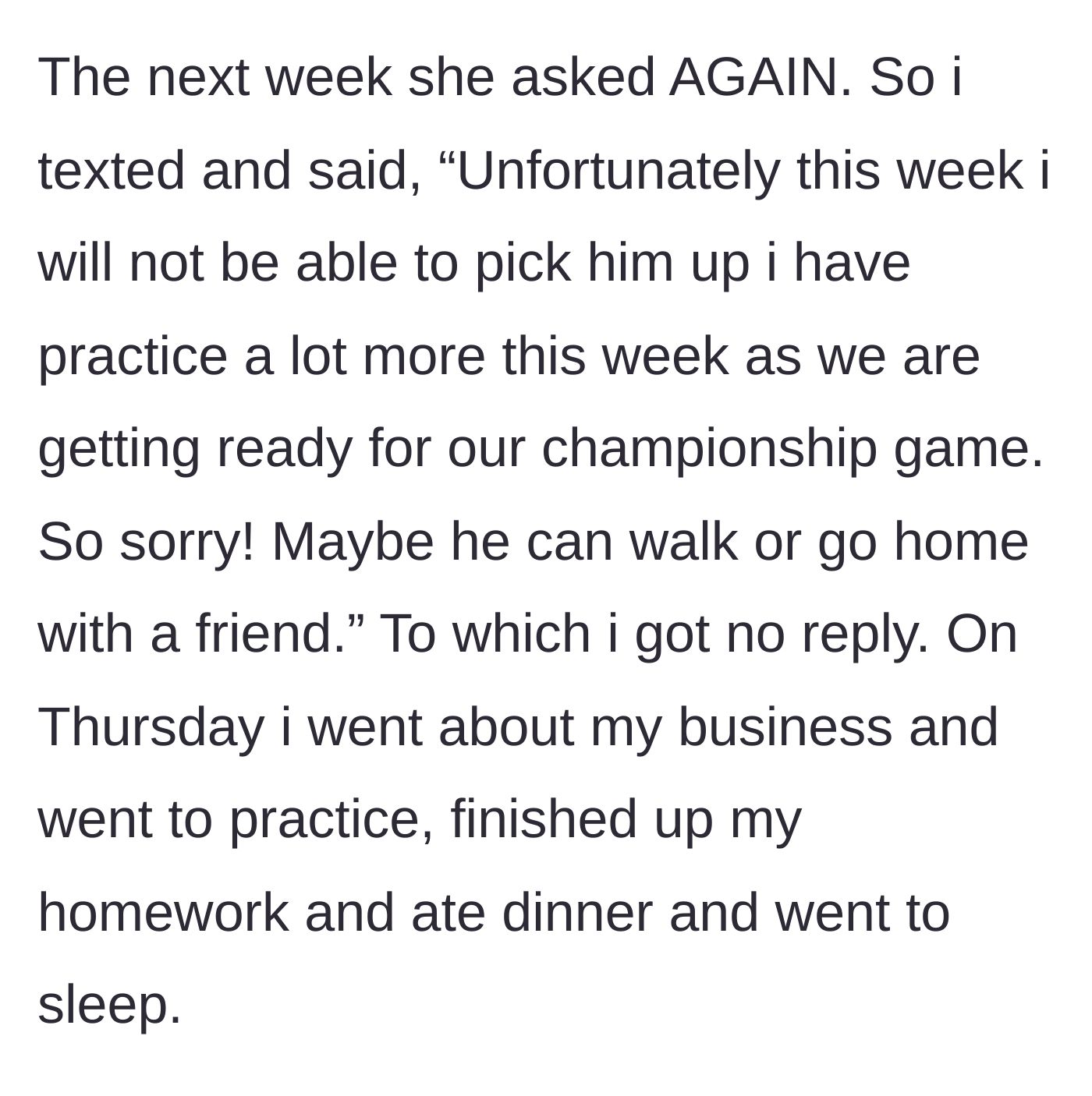 Story part 4 - After giving a full 24-hour notice that she cannot do the pickup, the teen is met with total silence from her stepmom.