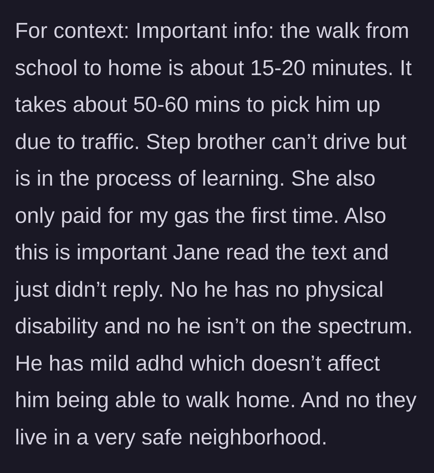 Story part 7 - Crucial context drops: a 60-minute unpaid round trip for the teen versus a healthy 16-year-old walking 15 minutes in a safe neighborhood.