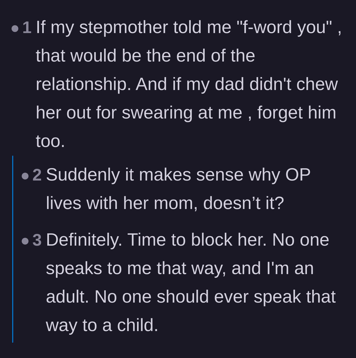 Comment thread 5 - Commenters conclude that the stepmom's profanity and the dad's cowardly retreat explain exactly why the teen moved in with her mom.