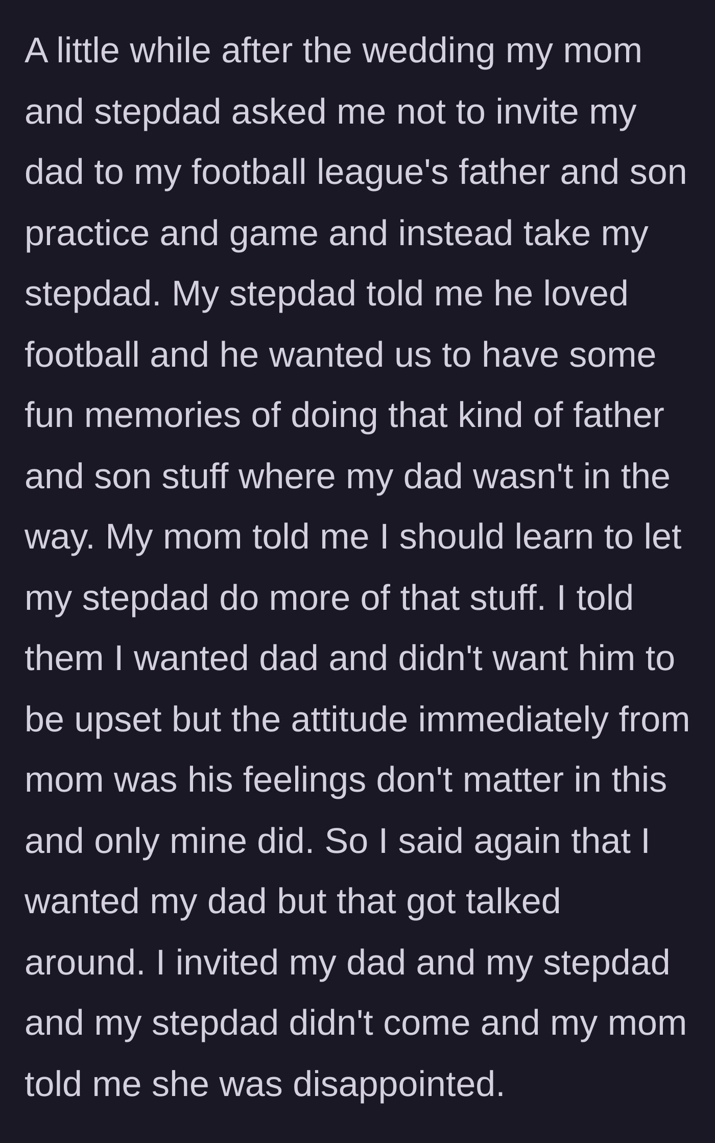 Story part 4 - The mother and stepdad try to exclude the biological father from a father-son football event.