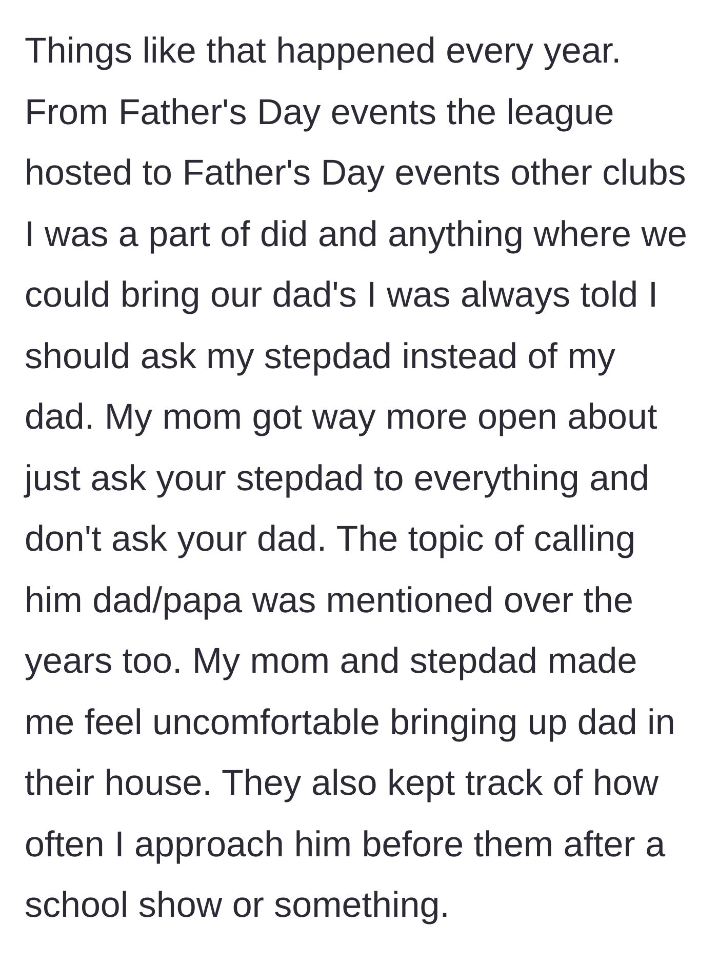 Story part 5 - Years of ongoing pressure to replace the biological father at school and sports events.