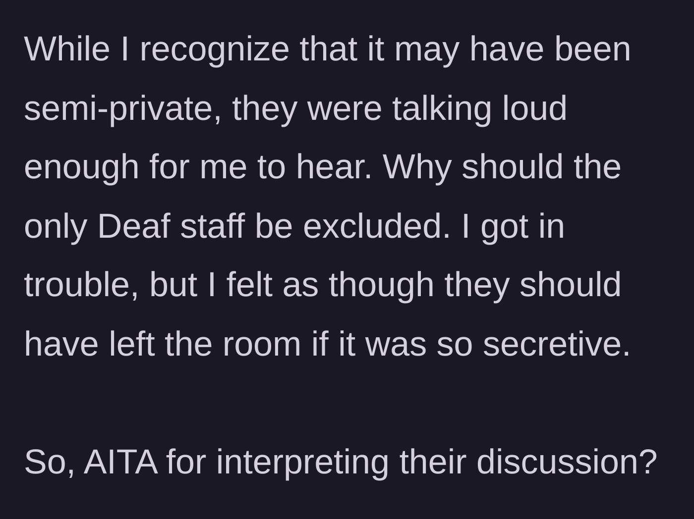 Story part 3 - The narrator questions the logic of being reprimanded for sharing information that wasn't actually kept secret.