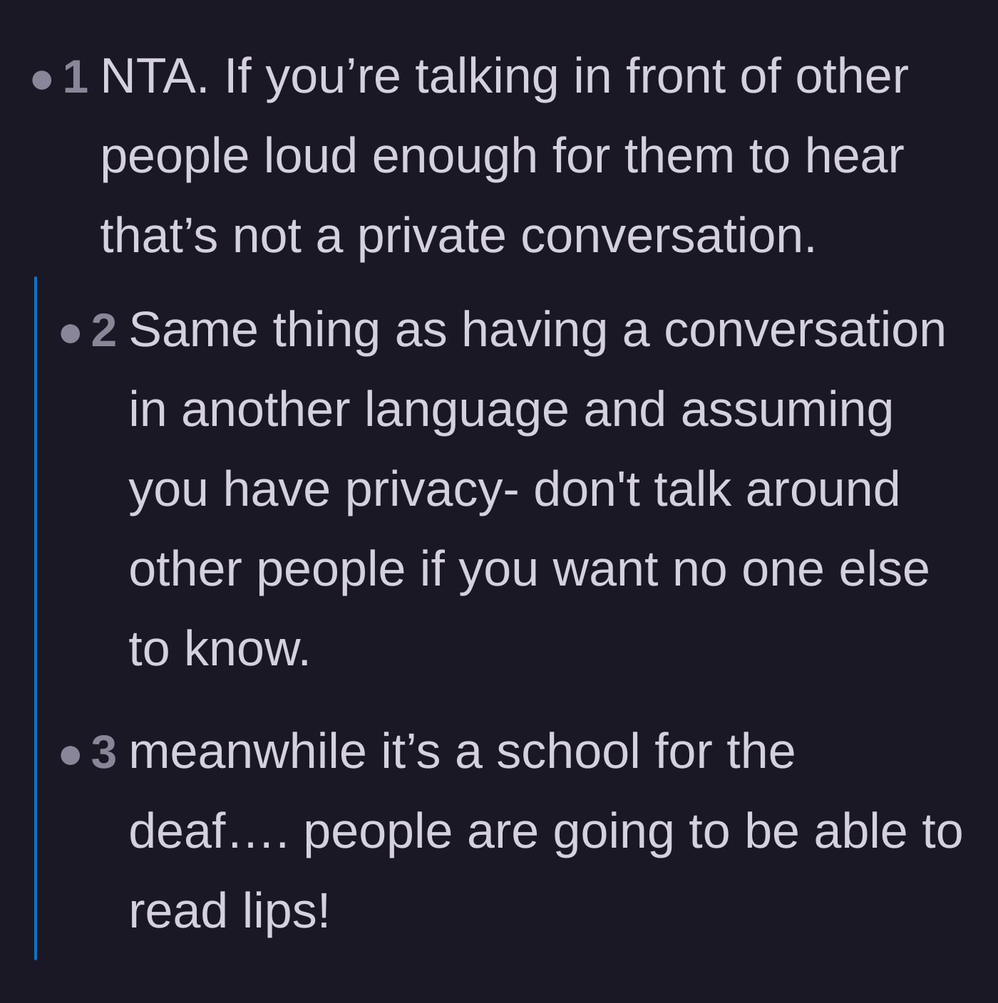 Comment thread 1 - Comparing the teacher's behavior to tourists speaking foreign languages to hide things, and calling out the ableism.