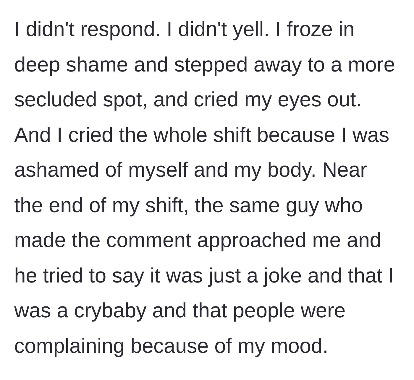 Story part 3 - The young employee freezes and retreats to cry in isolation, absorbing the shame of the manager's inappropriate comment.