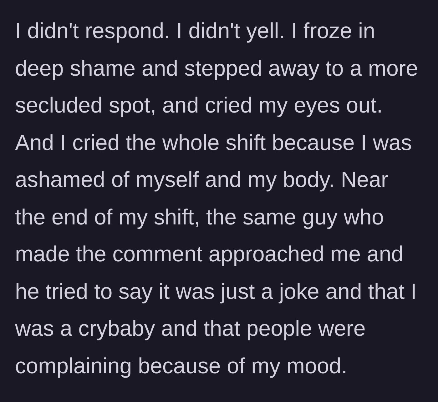 Story part 3 - The young employee freezes and retreats to cry in isolation, absorbing the shame of the manager's inappropriate comment.