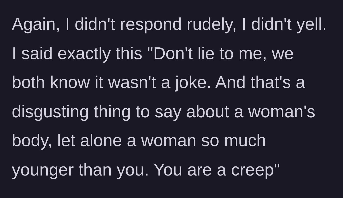 Story part 4 - The manager corners her, calls her a crybaby, and she fires back by calling out his predatory behavior.