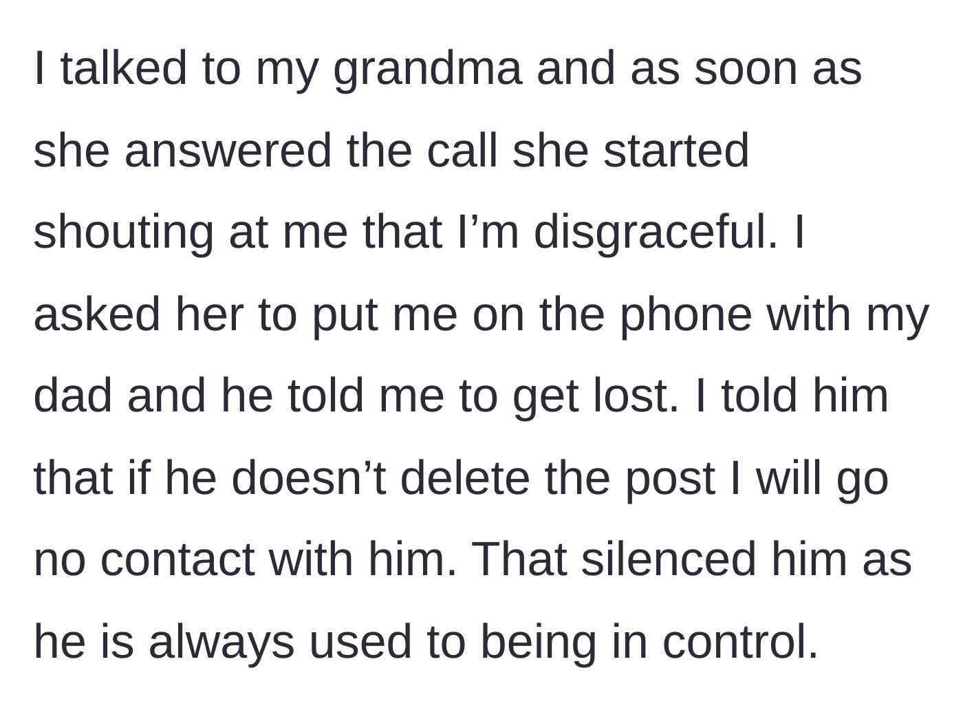 Story part 10 - Grandmother shouting abuse on the phone before the father gets on, tells his daughter to get lost, and is stunned when she threatens no contact.