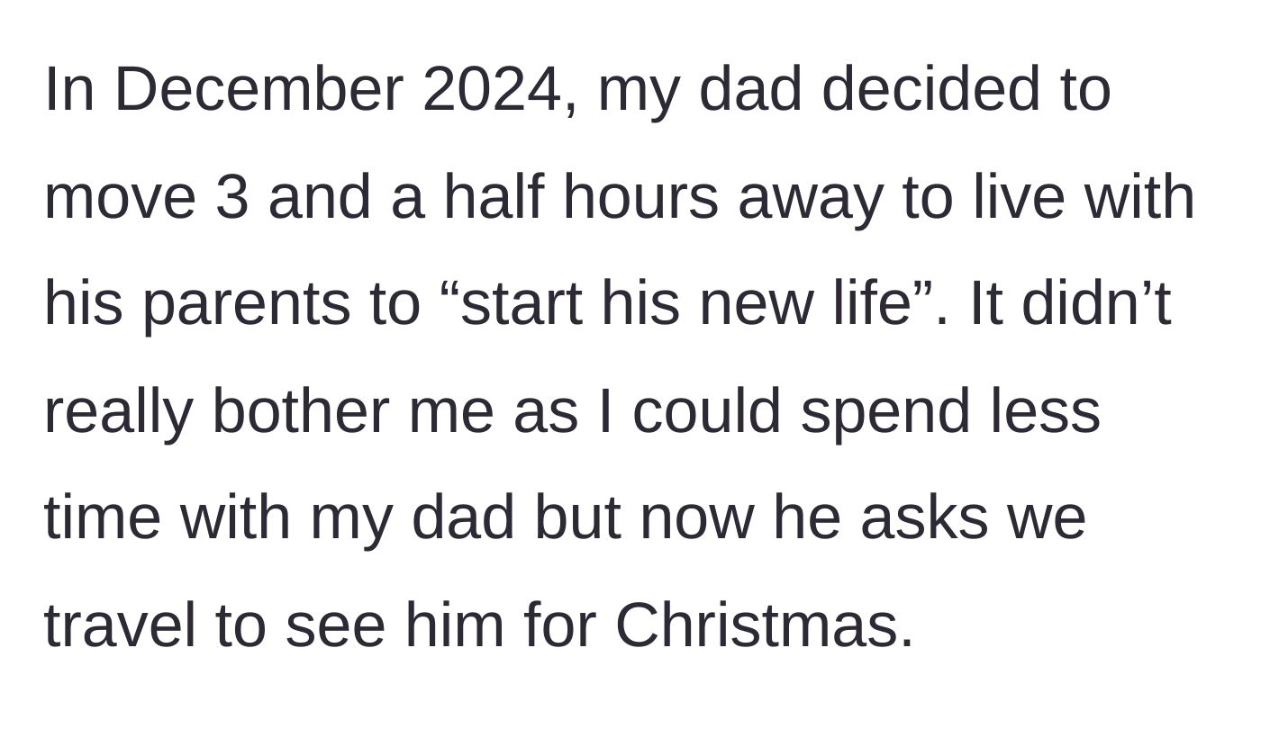 Story part 2 - Father moving away to start a new life and subsequently demanding his daughters travel to see him for the holidays.