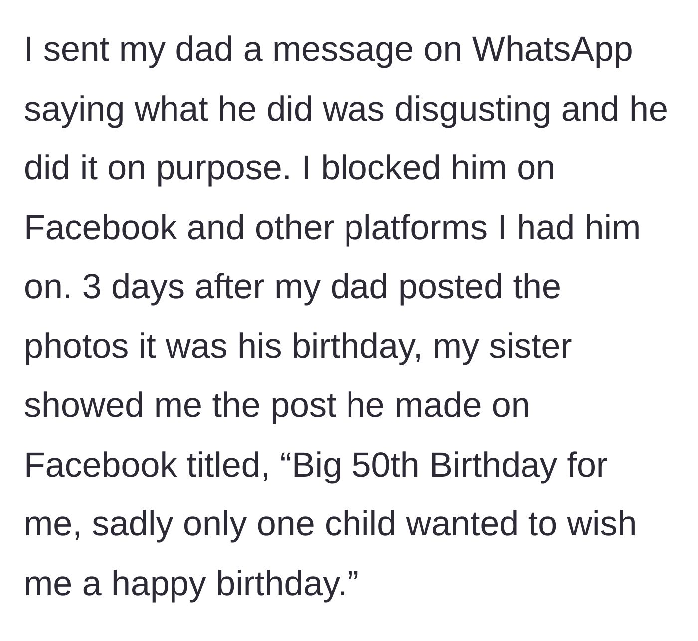 Story part 7 - The teenager confronting and blocking her father, who retaliates with a pathetic Facebook post about his 50th birthday.