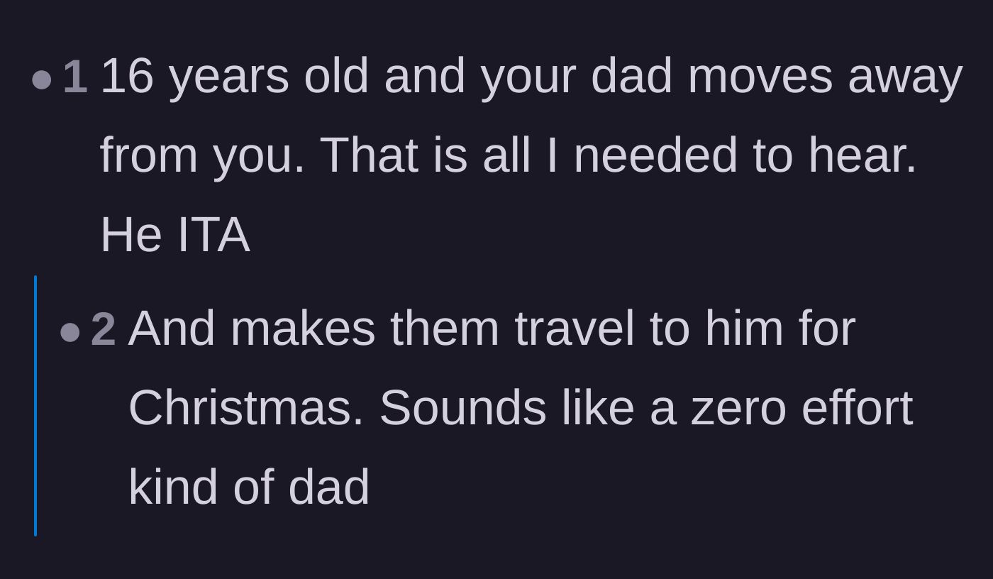 Comment thread 4 - Commentary on the father moving away and demanding his children travel to see him.