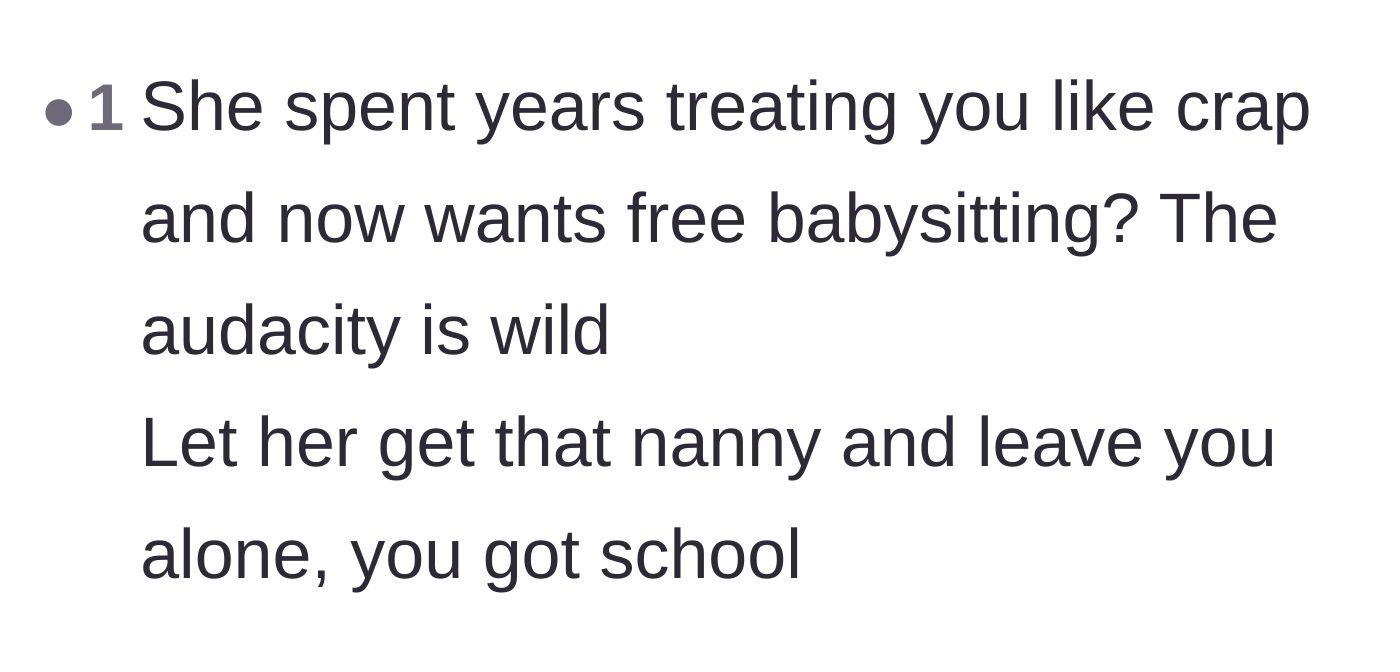 Comment thread 1 - Pointing out the sheer audacity of demanding free babysitting after years of poor treatment.
