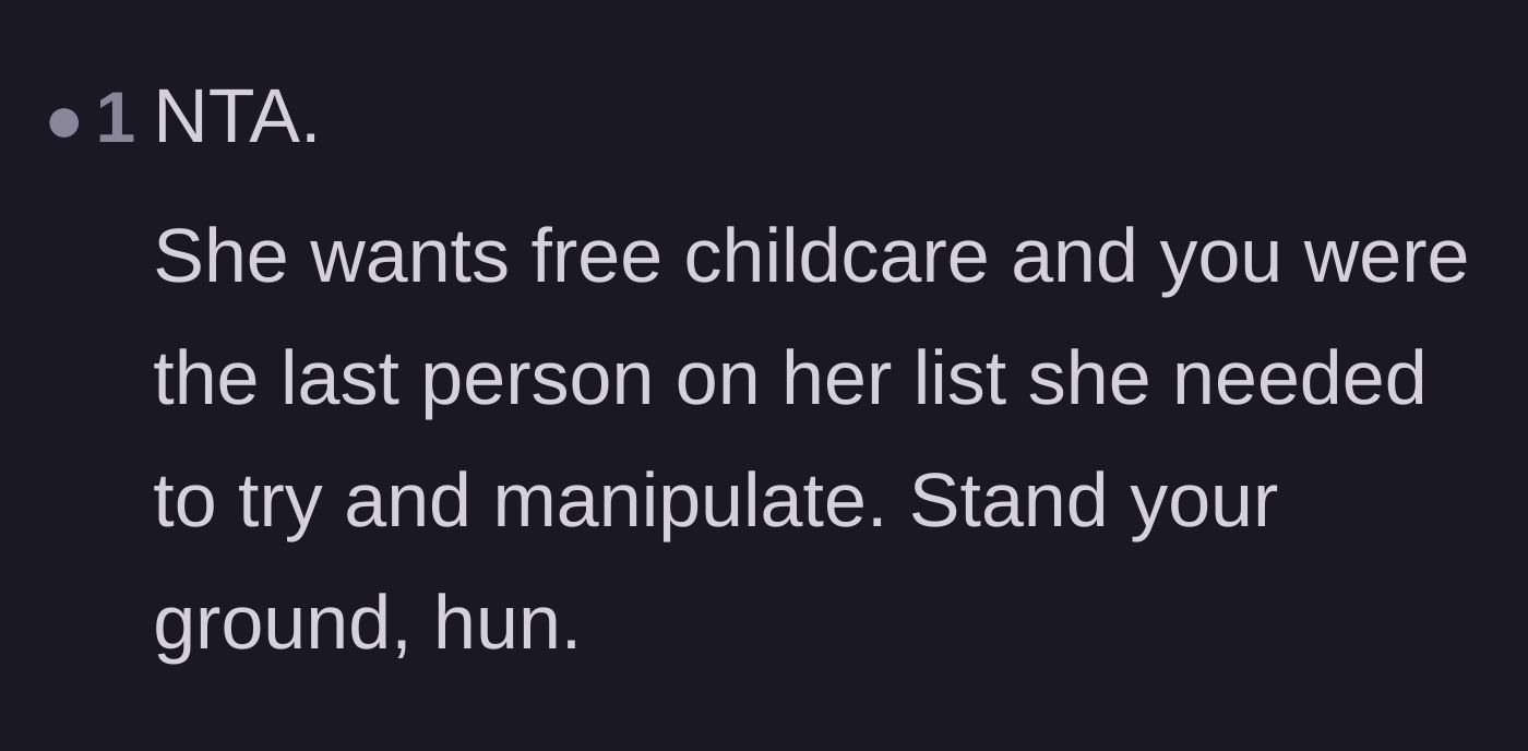 Comment thread 6 - Calling out how the teenager was the absolute last resort for free childcare and manipulation.