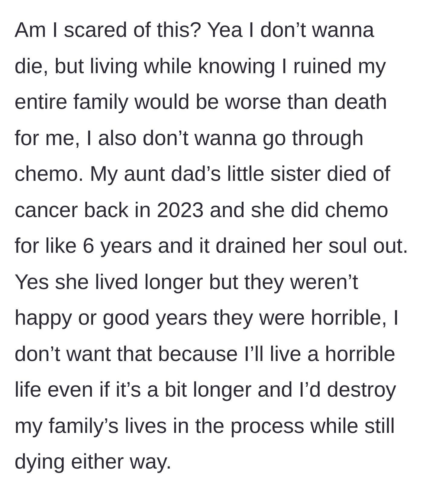 Story part 5 - He admits he is afraid to die, but remembers watching his aunt endure six years of grueling chemotherapy before passing away, fearing he will put his family through the same ordeal for nothing.