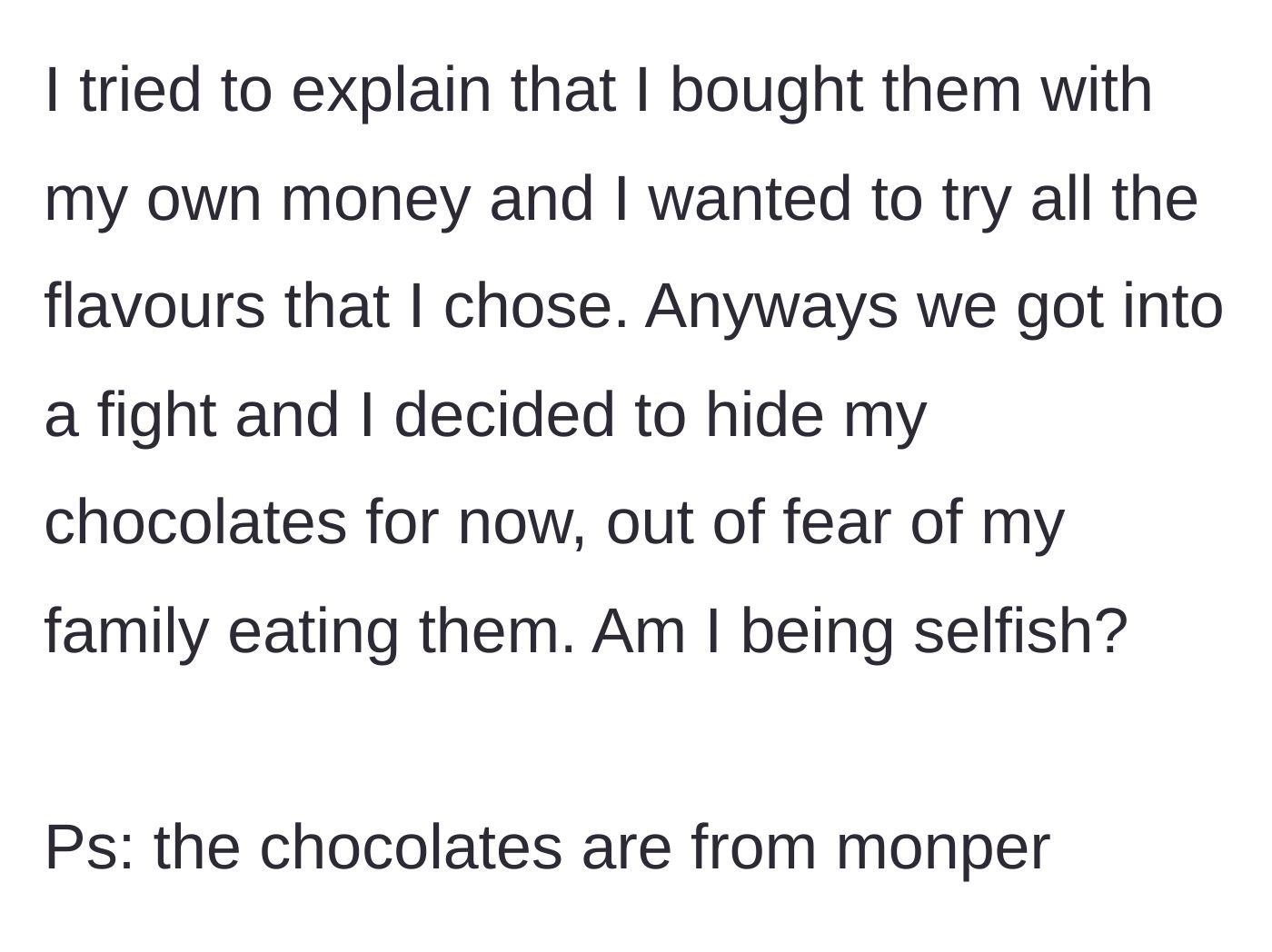 Story part 3 - The boy argues that he wants to try all the flavors he chose, eventually hiding the box after a fight.