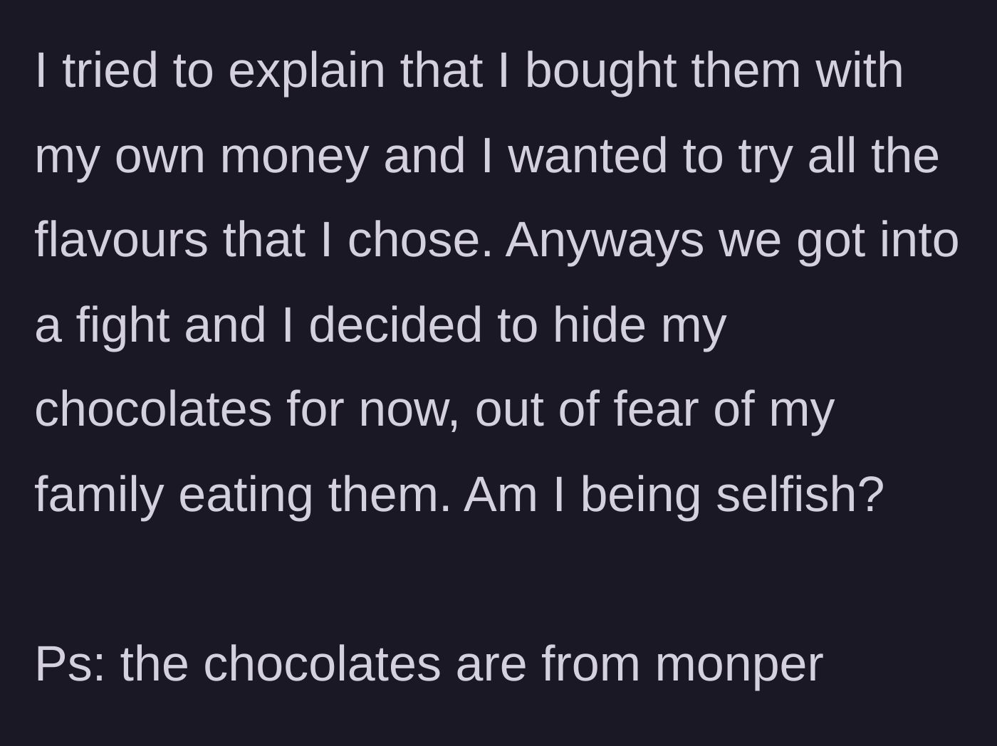 Story part 3 - The boy argues that he wants to try all the flavors he chose, eventually hiding the box after a fight.