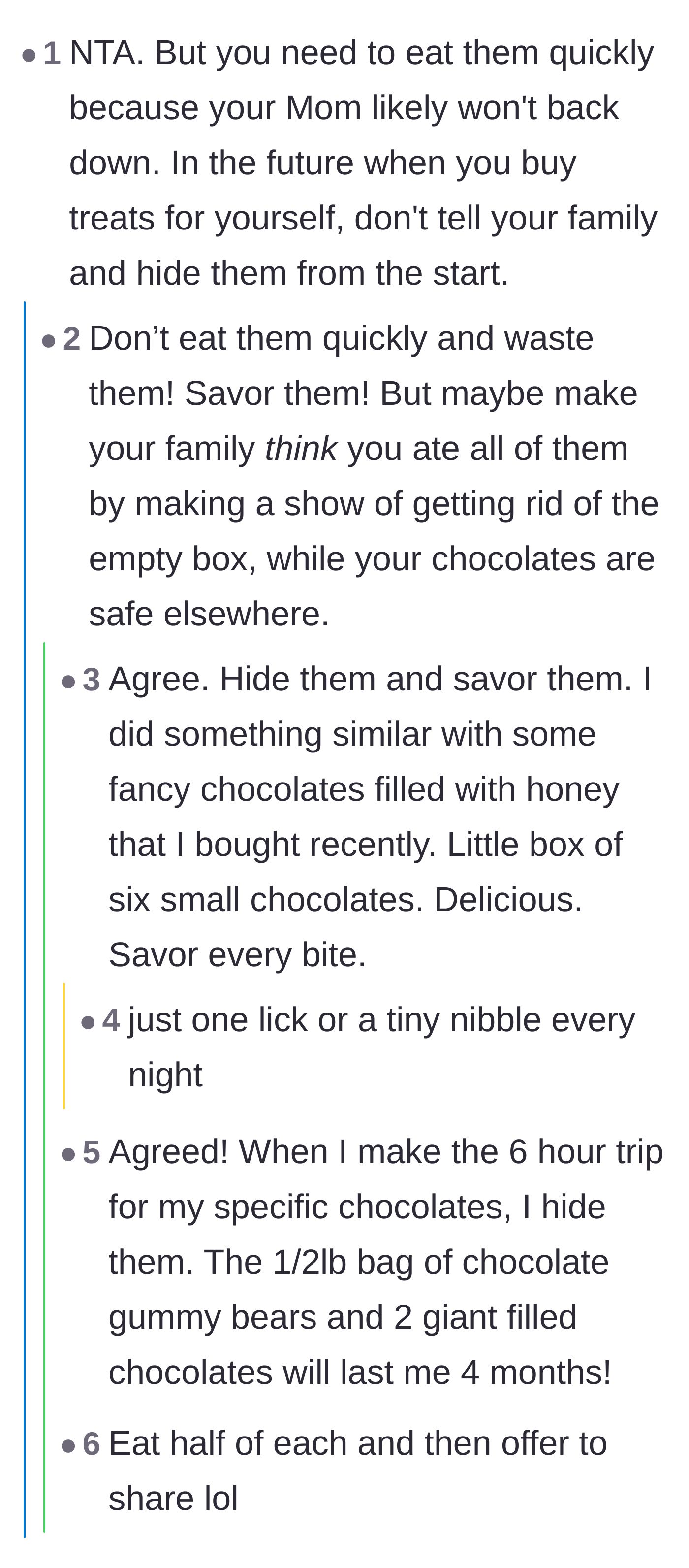 Comment thread 4 - Tactical advice on hiding the chocolates to savor them, or maliciously complying by taking a bite out of each one.