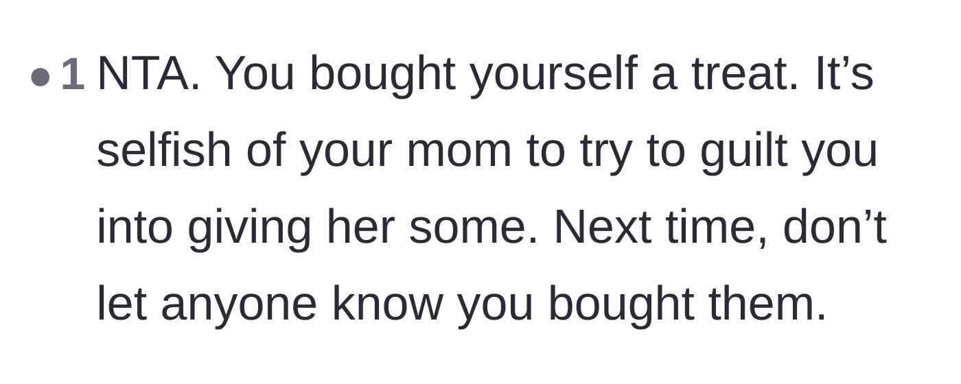 Comment thread 5 - A straightforward verdict calling the mother selfish for guilting her son over a personal treat.