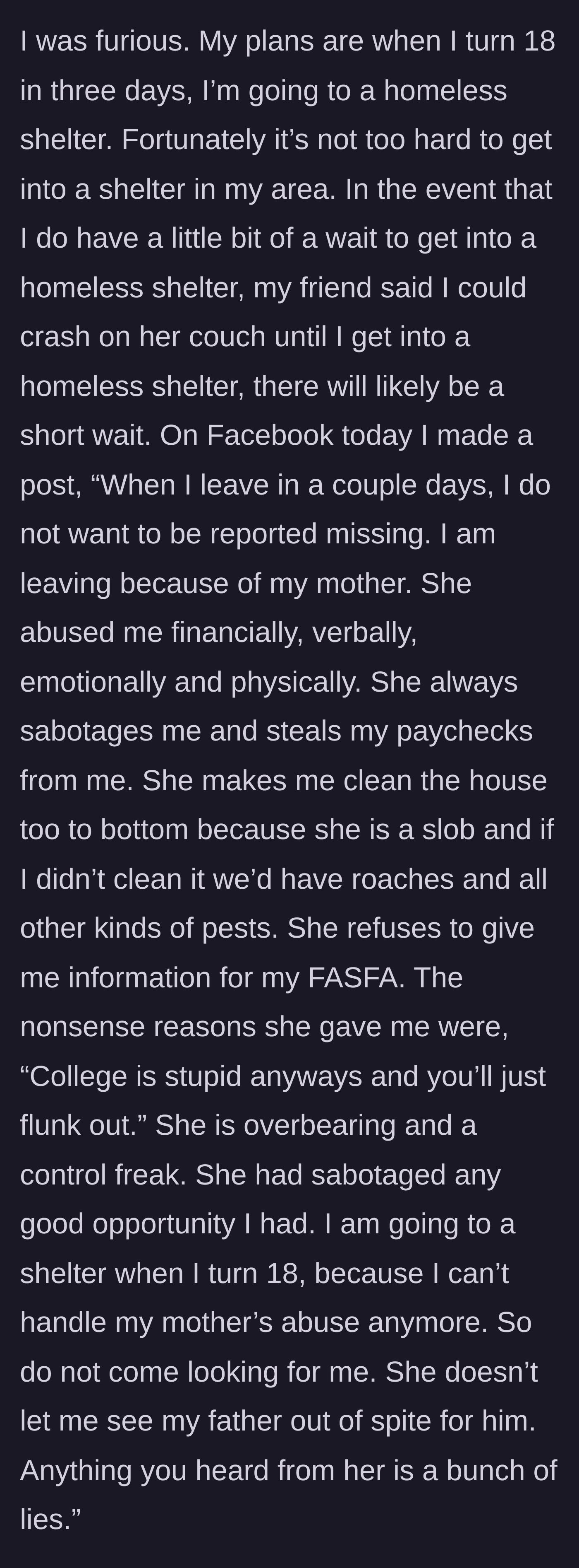 Story part 5 - The teenager describes her plan to move to a homeless shelter and the Facebook post she made exposing her mother's abuse.