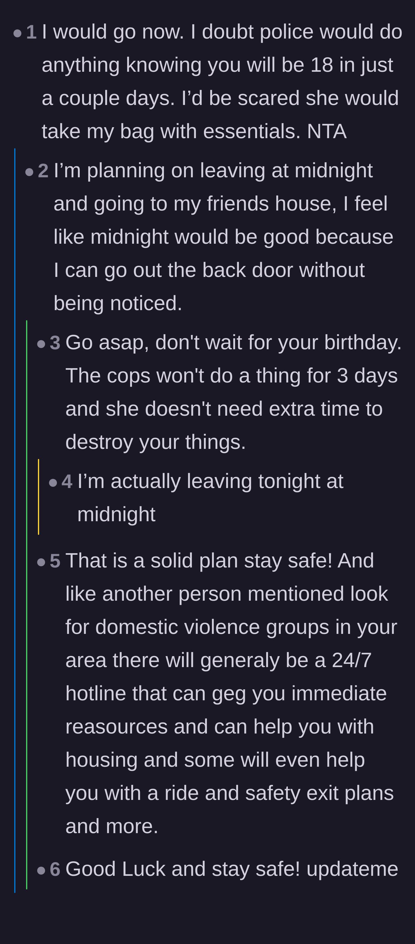 Comment thread 5 - The teenager confirms she is leaving at midnight instead of waiting, backed by commenters noting the police won't intervene for a 17-year-old three days from adulthood.