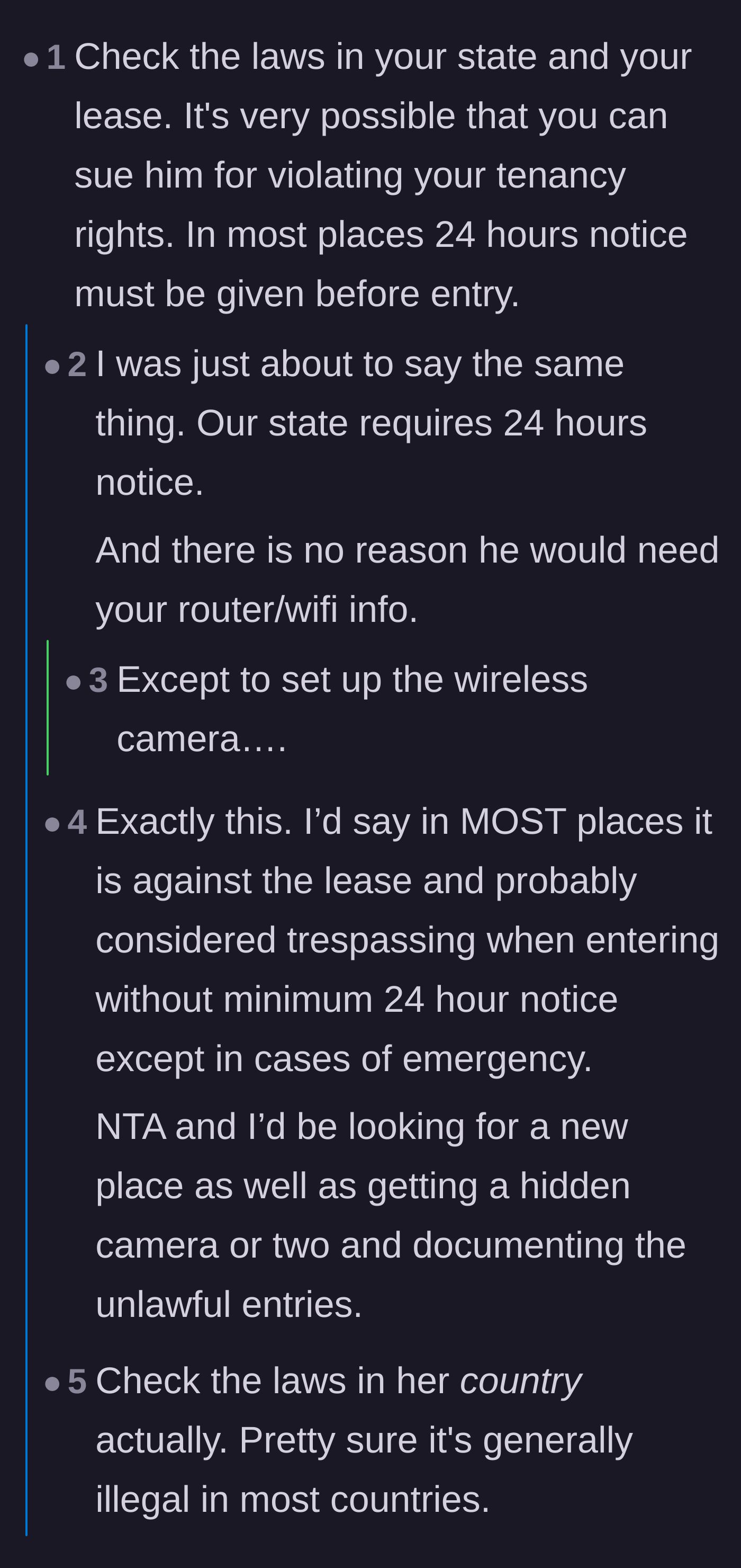Readers suggest checking local tenancy laws for mandatory 24-hour notice rules and running network scans for hidden devices.
