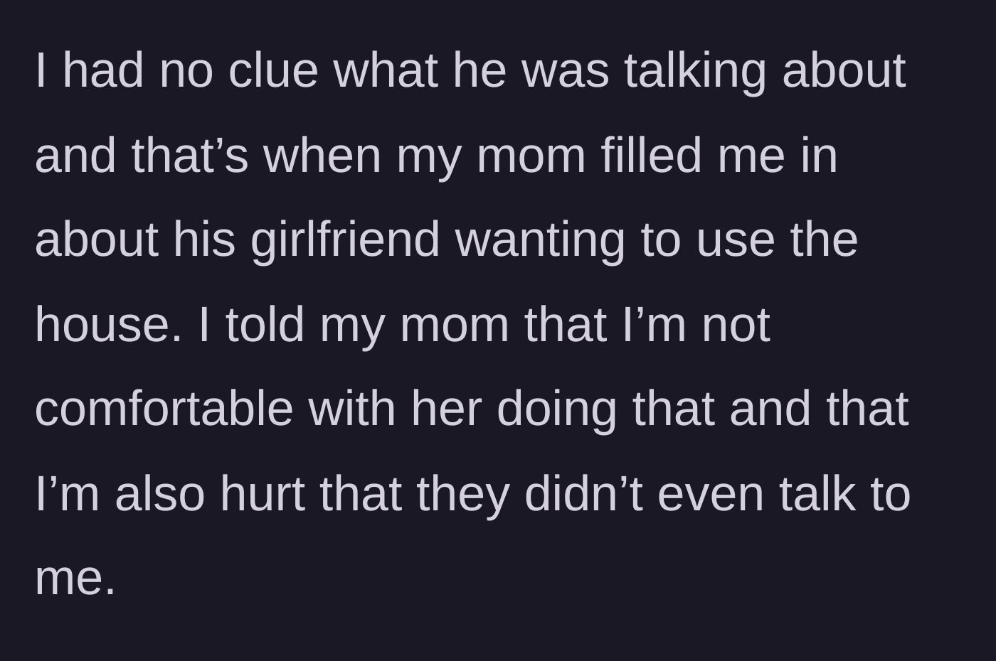 Story part 4 - The mother explains the girlfriend's request, and the main character sets a firm boundary, expressing discomfort and hurt at being bypassed.