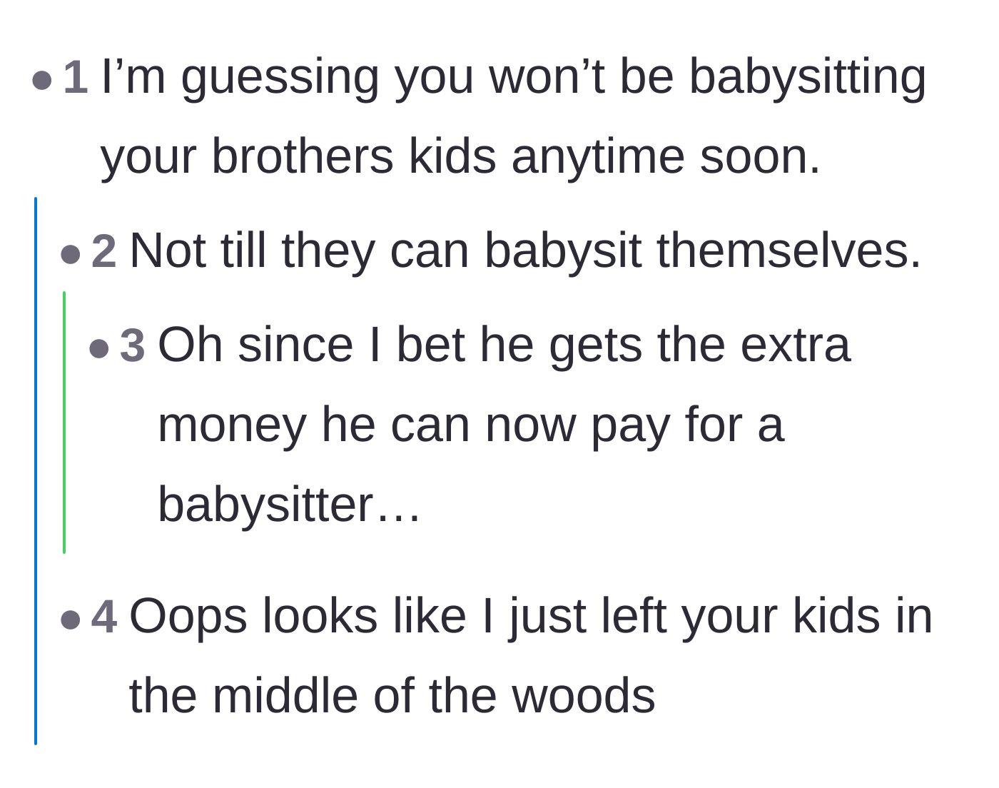 Comment thread 5 - Jokes and statements about refusing to ever babysit the brother's kids again.