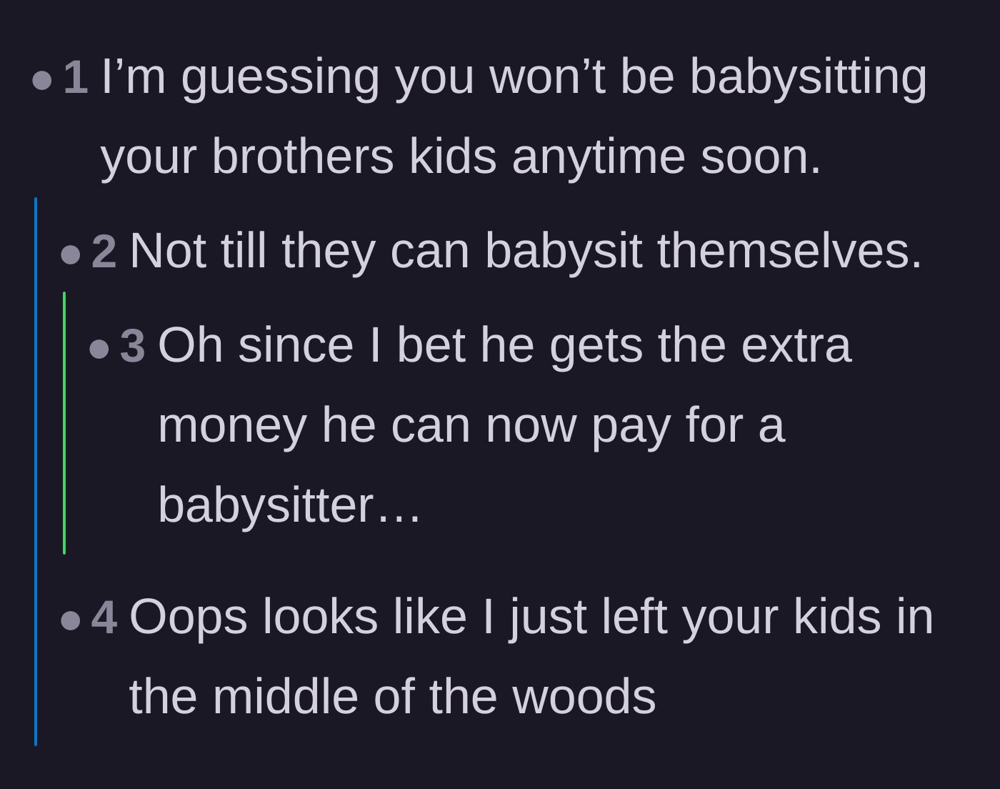 Comment thread 5 - Jokes and statements about refusing to ever babysit the brother's kids again.