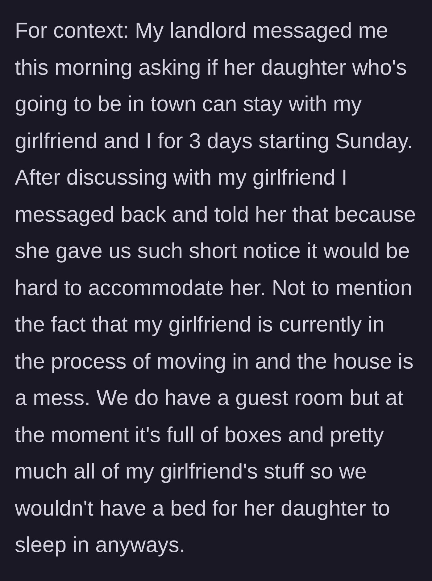 Story part 1 - Landlord texts asking the tenant to host her daughter on 24 hours notice amid chaotic moving boxes.