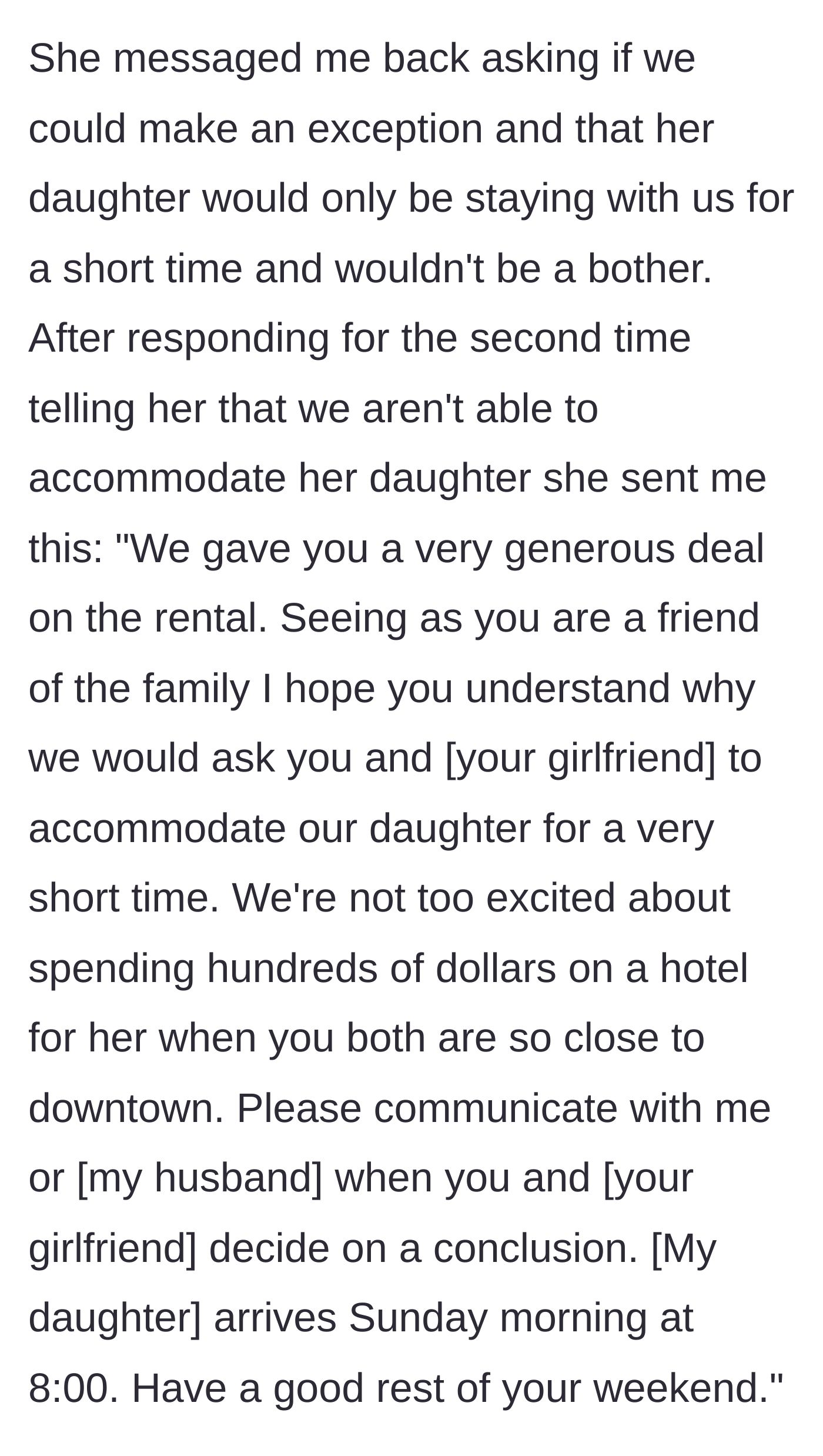 Story part 2 - Landlord pushes back, wielding the cheap rent as a weapon and demanding a non-negotiable arrival time.