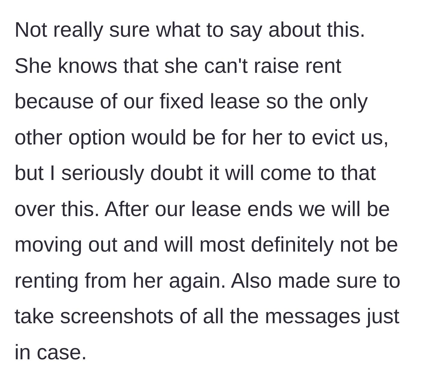 Story part 8 - Tenant's conclusion to ride out the fixed lease, take screenshots, and never rent from them again.
