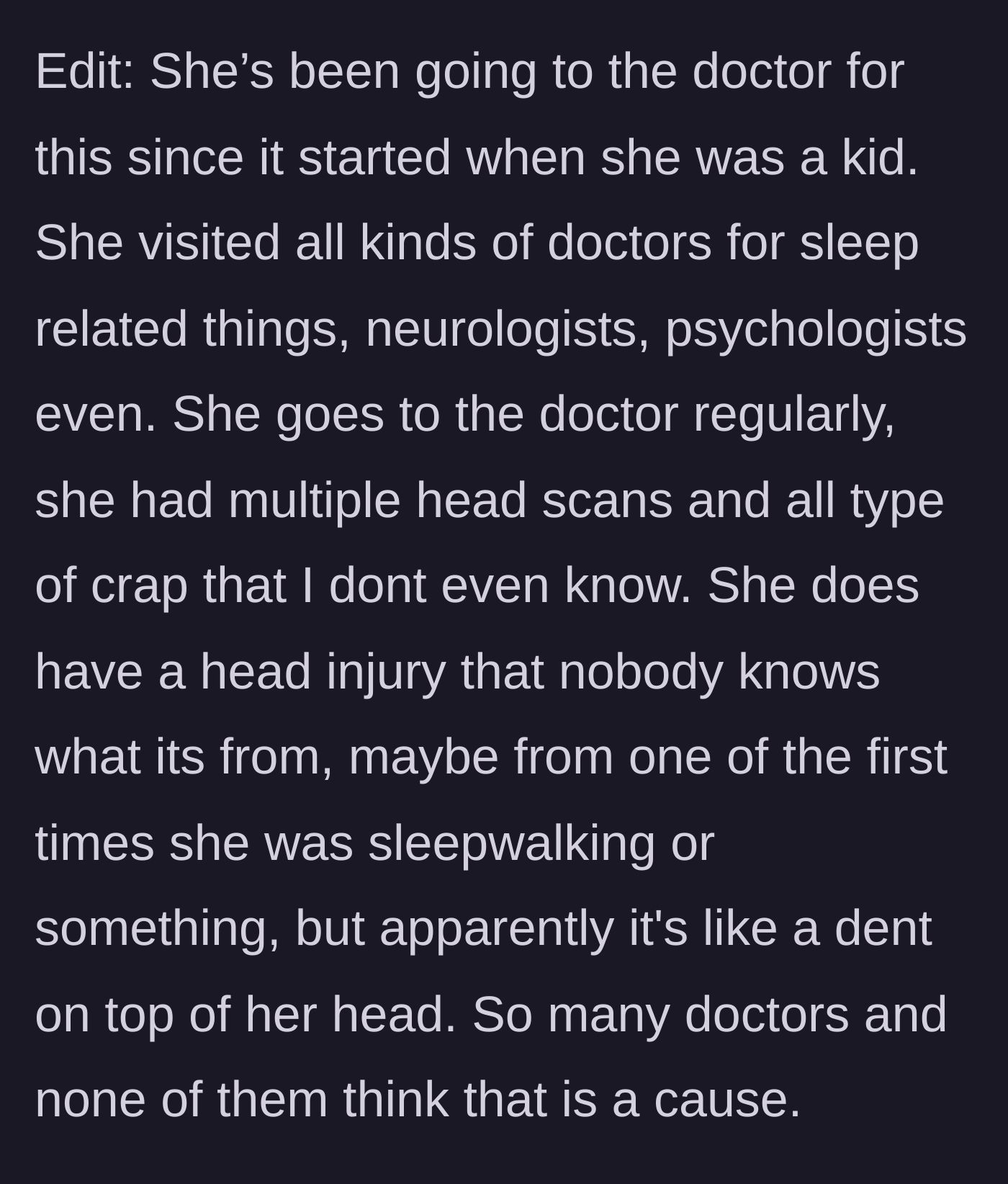Story part 11 - Husband details the wife's lifetime of doctors and a mysterious dent in her head.