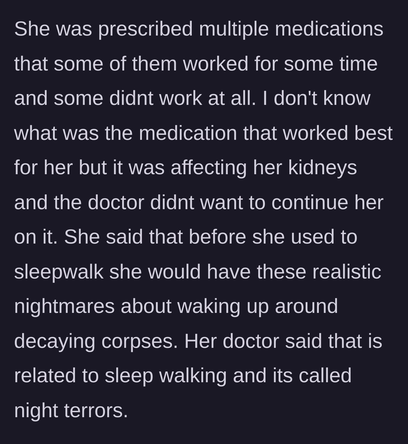 Story part 12 - Wife's failed medications and severe night terrors about decaying corpses.