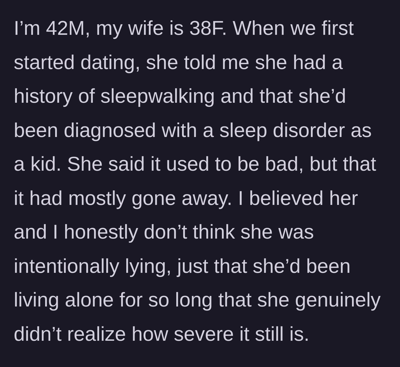 Story part 1 - Husband explains his wife's history with a childhood sleep disorder.