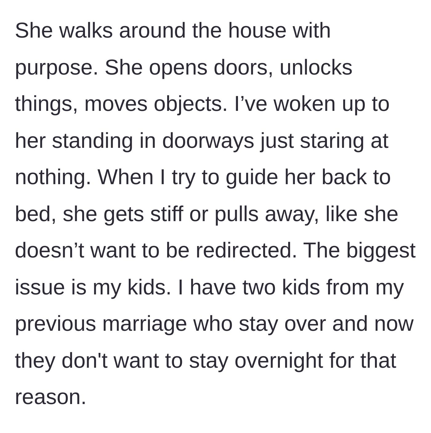 Story part 4 - Wife wandering the house purposefully while kids refuse to stay over.